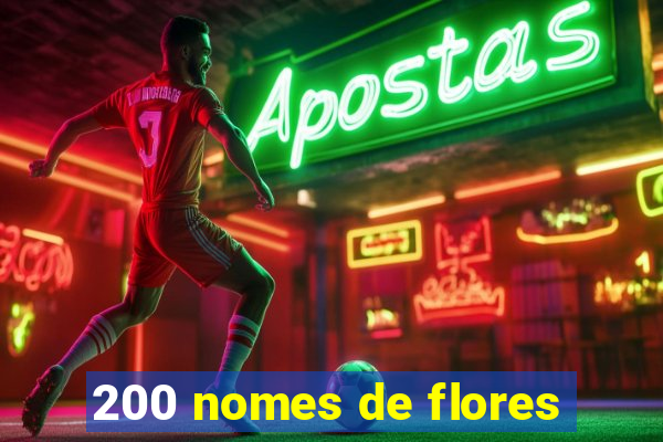 200 nomes de flores